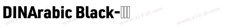 DINArabic Black字体转换